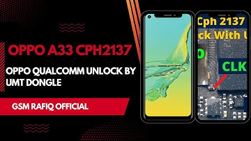 OPPO A33 CPH2137 Unlock Tool Free Trick OPPO Qualcomm Unlock By Umt Dongle