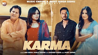 Karma ( Full Video )| Labh Heera | Gurlej Akhtar | @MusicEmpire |  Kiran Brar | Ep Heere Di  💕