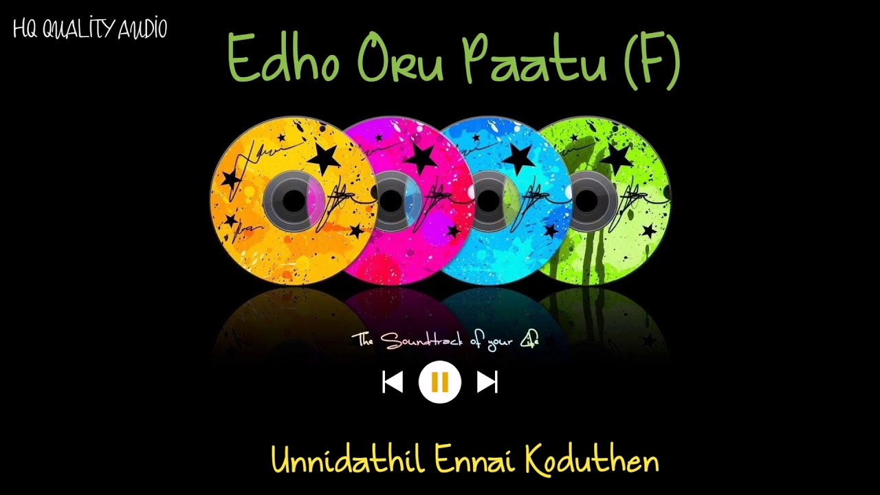 Edho Oru Paatu F  Unnidathil Ennai Koduthen  High Quality Audio 