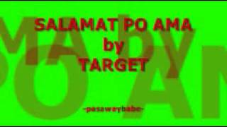 Video thumbnail of "TARGET - SALAMAT PO AMA"