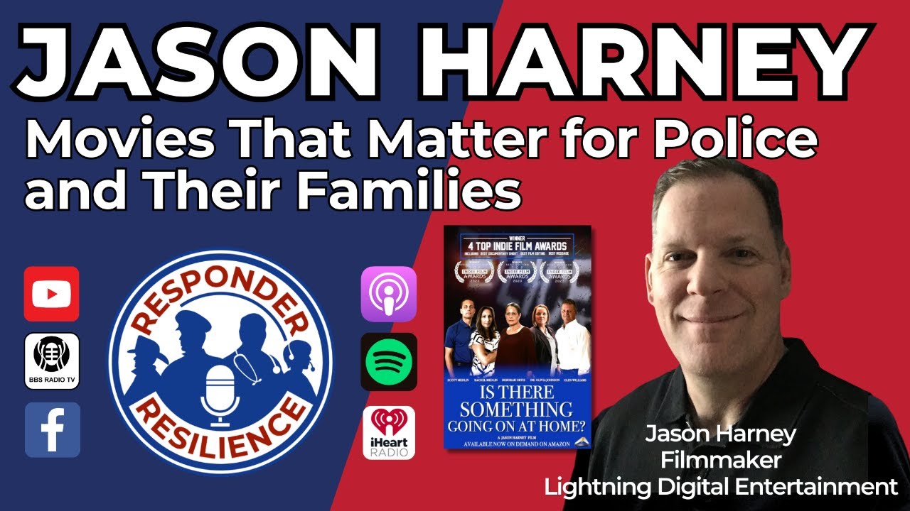 Jason Harney: Movies That Matter for Police and Their Families | S4 E7