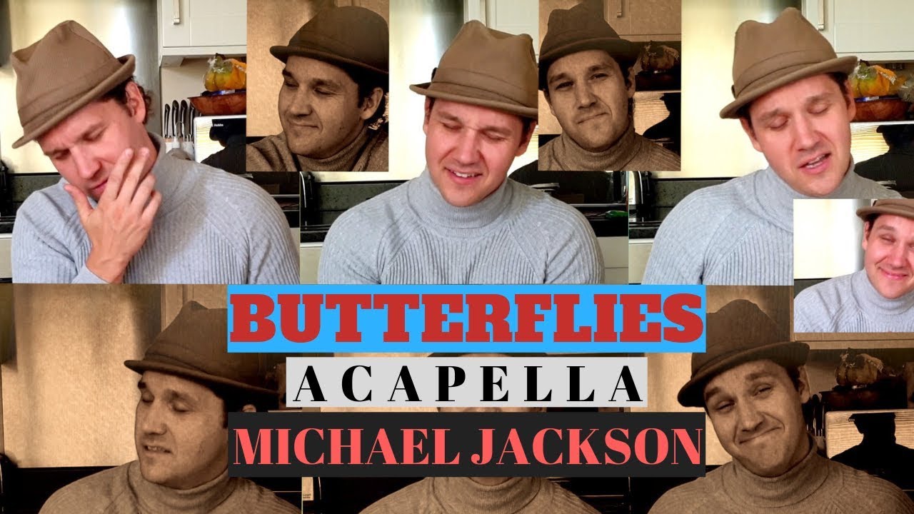 Michael Jackson BUTTERFLIES (Acapella Cover) YouTube
