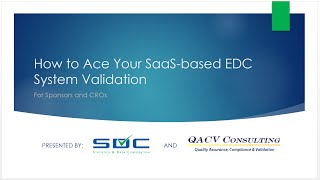 How to Ace your SaaS based EDC System Validation for Sponsors and CROs