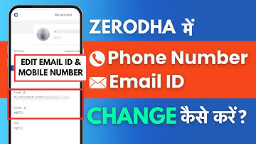 Zerodha Me Phone Number & Email ID Change Kaise Kare? How to Change Mobile Number & Email ID Zerodha