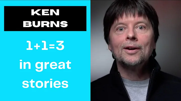 KEN BURNS | 1+1=3 in a Great Story | The SECRET for aspiring FILMMAKERS