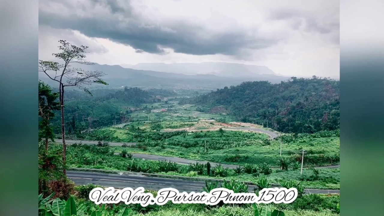 1500 Mountain Veal Veng at Pursat ភ្នំ១៥០០ ស្រុកវាលវែង ខេត្តពោធិសាត់