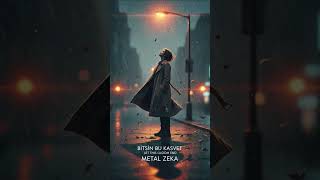 BİTSİN BU KASVET - METAL ZEKA ( Alternative Rock Ballad  ) #alternativerock  . #aimusic , #rockmusic