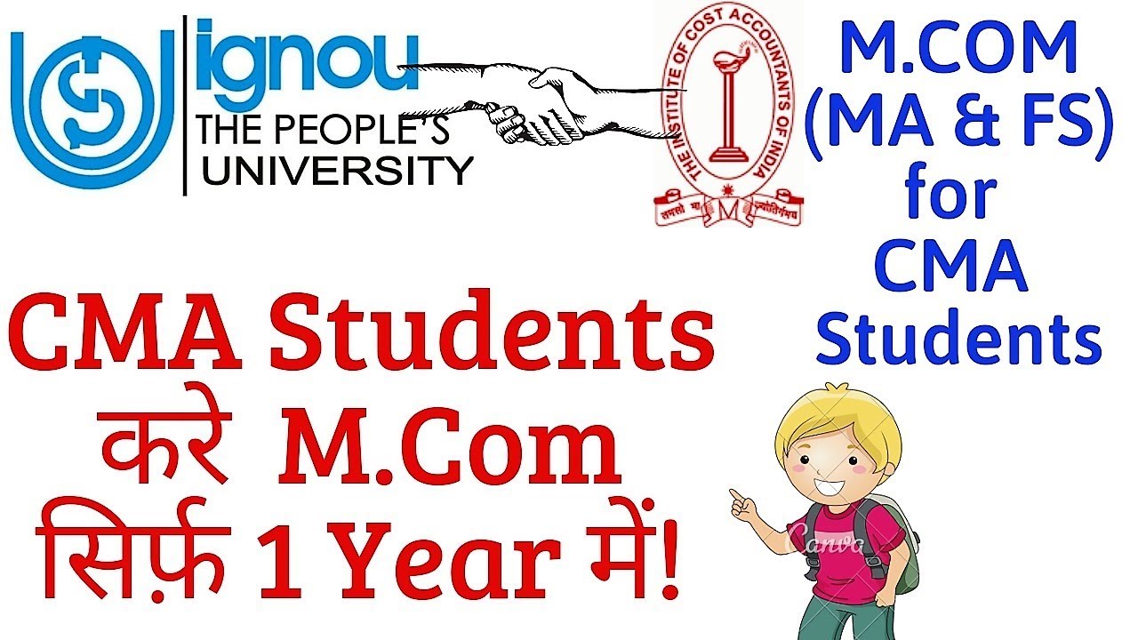 IGNOU M.Com(MA&FS) for CMA Students- 1 Year मैं करें M.Com- Complete Details