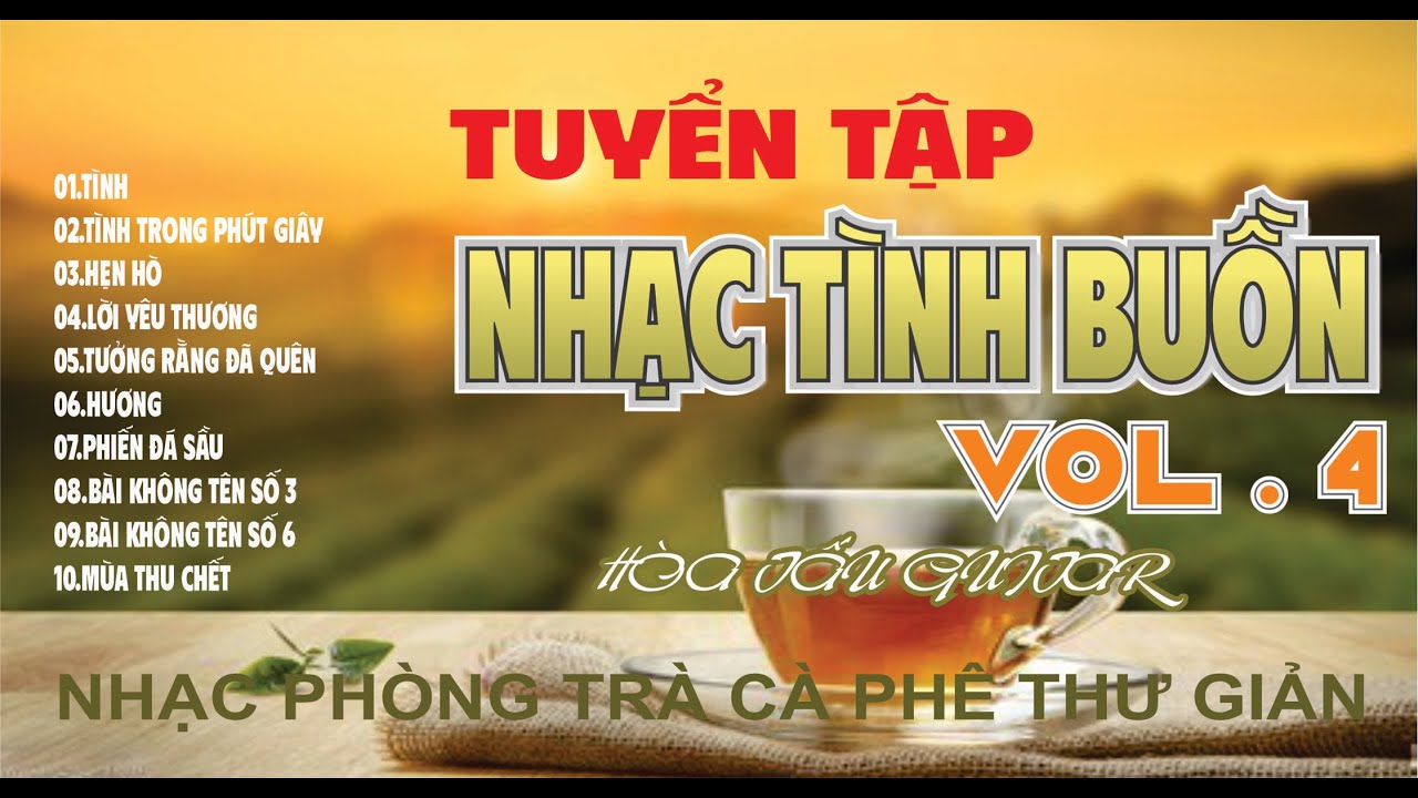 Tuyển tập Nhạc Tình Buồn Vol 4 /Guitar Cover 