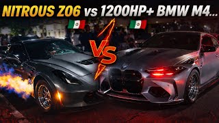 NITROUS Z06 vs 1200HP+ BMW M4! + More 🇲🇽💰
