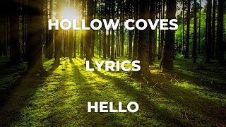 HOLLOW COVES - HELLO (LYRICS)