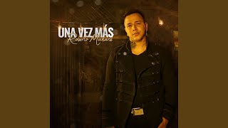 Video thumbnail of "Roberto Munard - Una Vez Más"