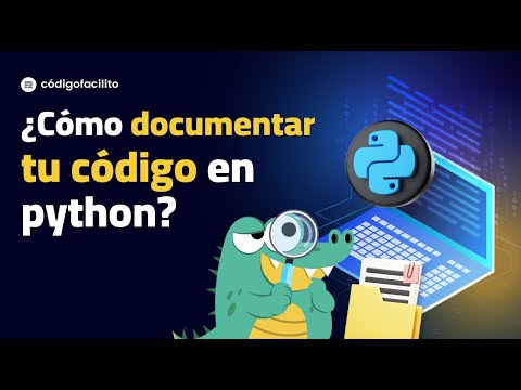 Documenta tu código como un pro de Python