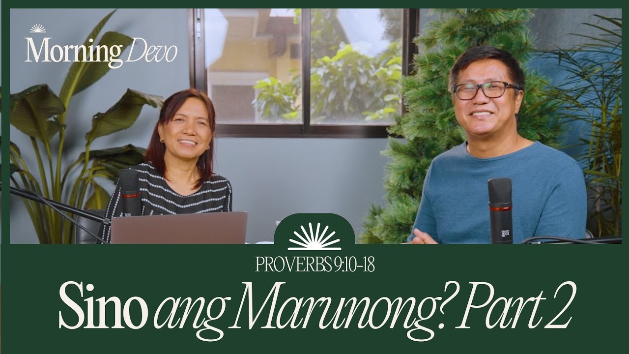 Sino ang Marunong? Sino ang Hangal? Part 2 | Morning Devo S3E18
