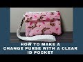How to make a change purse with clear id pocket