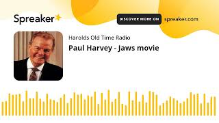 Paul Harvey - Jaws movie