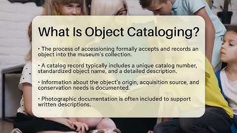What Is Object Cataloging? - Inside Museum Walls