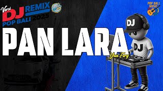 PAN LARA - RAKA SIDAN - DJ REMIX ASIK || DJ BALI TERBARU || KUMPULAN LAGU BALI TERBARU