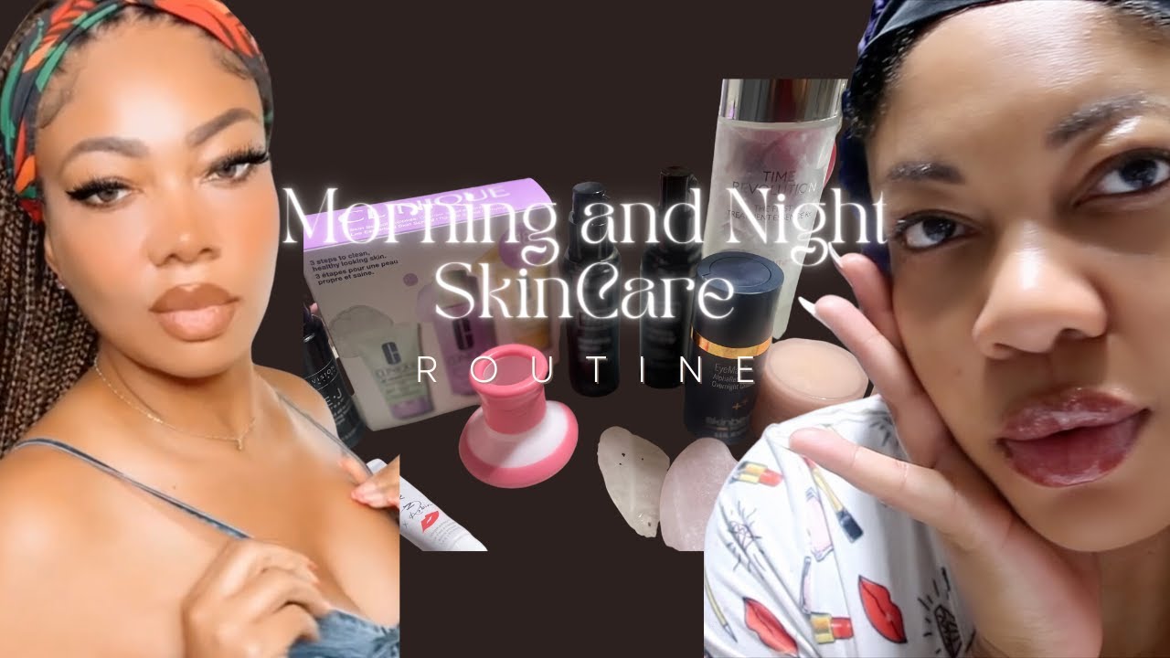 Wake Up & Glow: Morning & Night Skin Care Routine - YouTube