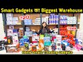 सबसे सस्ता Smart Gadgets Wholesale Market Delhi | Gadgets Market | Cheapest Smart Gadgets Warehouse