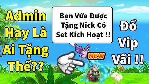 Ngọc Rồng Online -  Bất ngờ nhận được nhận nick có sét đồ hiếm miễn phí !