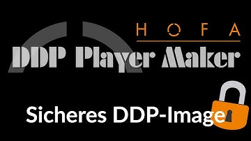 Schütze dein Master mit einem verschlüsselten DDP-Image! | HOFA DDP Player Maker