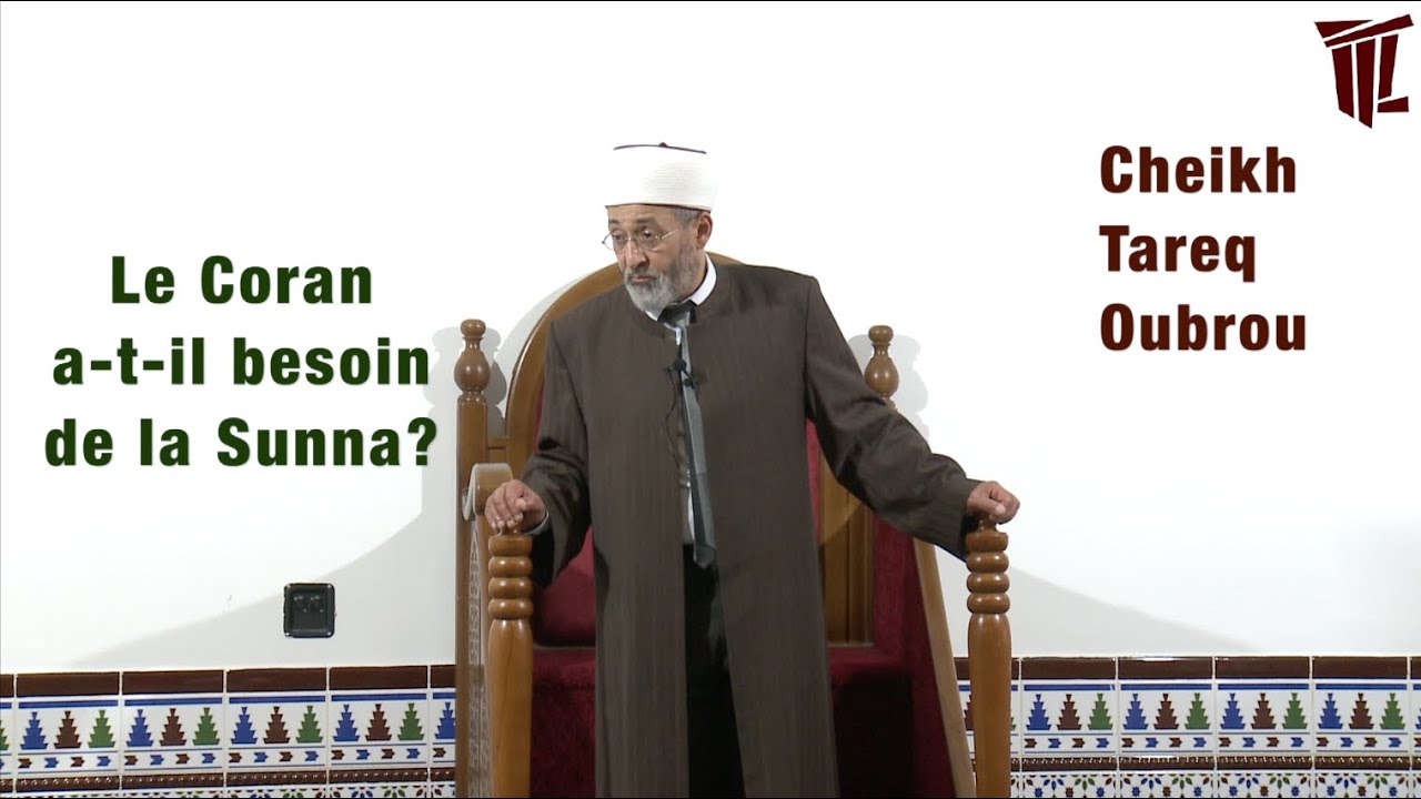 Le Coran a-t-il besoin de la Sunna? Cheikh Tareq Oubrou sermon mosquée de Bordeaux 28/05/2021