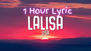 [1 Hour] LISA - LALISA (Lyrics) | Bon 1 Hour Lyrics