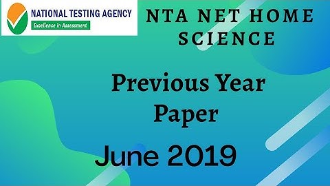 NTA NET/JRF Home Science  Previous Year Paper ( June 2019 ) With Explanation in hindi