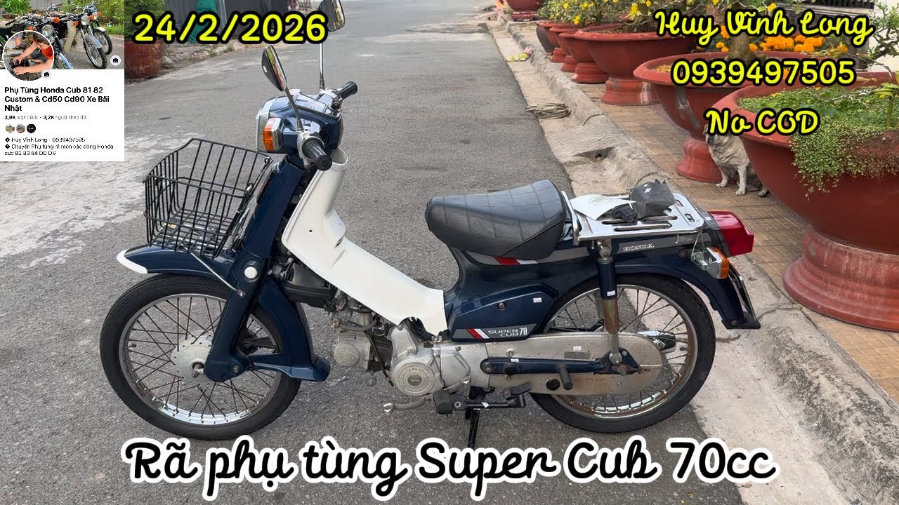 24/2/2026 - Rã phụ tùng Super Cub 70cc 87/89 xanh tiger 116 tem cờ - Giá rẻ bèo nhèo - 0939497505