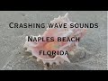 Beach wave sounds from the Gulf of Mexico - Naples Florida #floridabeaches #wavesounds #naturesounds