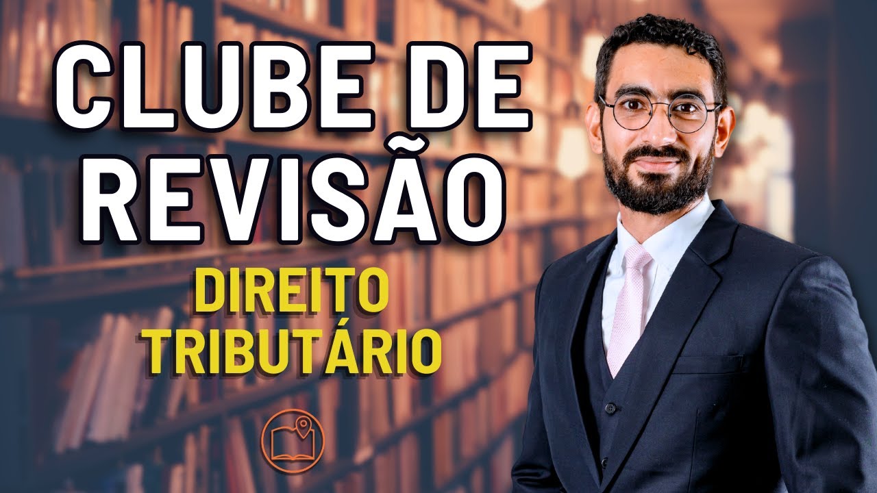 Impostos Federais, Estaduais e Municipais (Revisão Dir. Tributário)