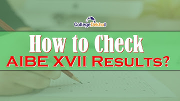 How to Check AIBE XVII Results? | CollegeDekho
