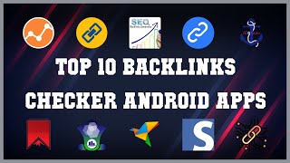 Top 10 BackLinks Checker Android App | Review
