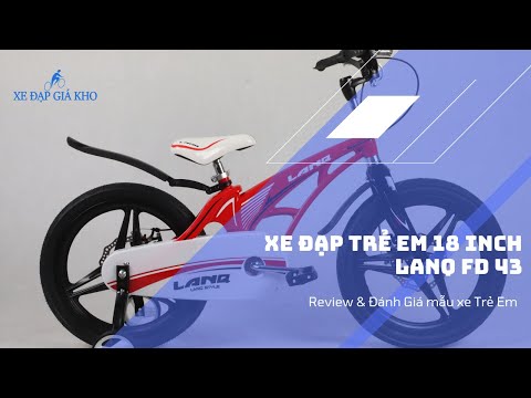 Video Xe Đạp Trẻ Em 18 Inch LANQ FD 43 Cao Cấp