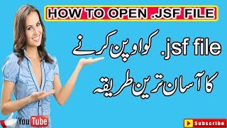 How To Open .jsf file( .jsf ) without any Software in urdu|| Presented by Azan25486