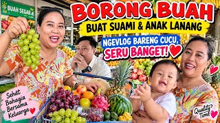 BORONG BUAH DITEMANI ANAKKU‼️$ERUUU NGEVLOG BARENG CUCU KESAYANGAN || MENU MAKAN SIANG SAYUR PAKI$$ 