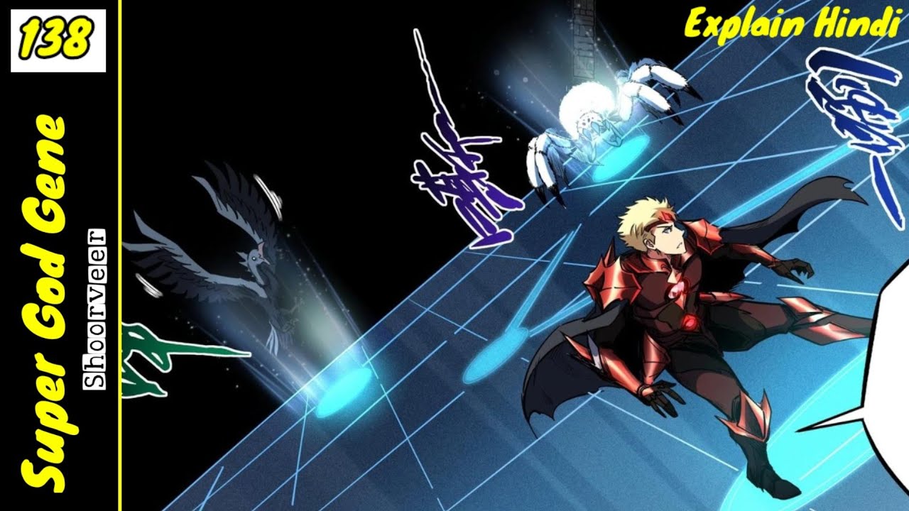 Super God Gene | Episode 138 | 1 VS 2 Secret blood Alien| Explained in