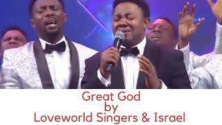 Video voorbeeld van "Great God by Loveworld Singers and Israel"