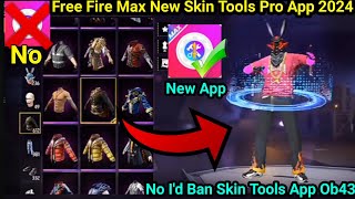 Free Fire Max New Skin Tools Pro App 😱 Skin Tools Pro Free Fire 2024 FF Skin Tools Max ❗ screenshot 1