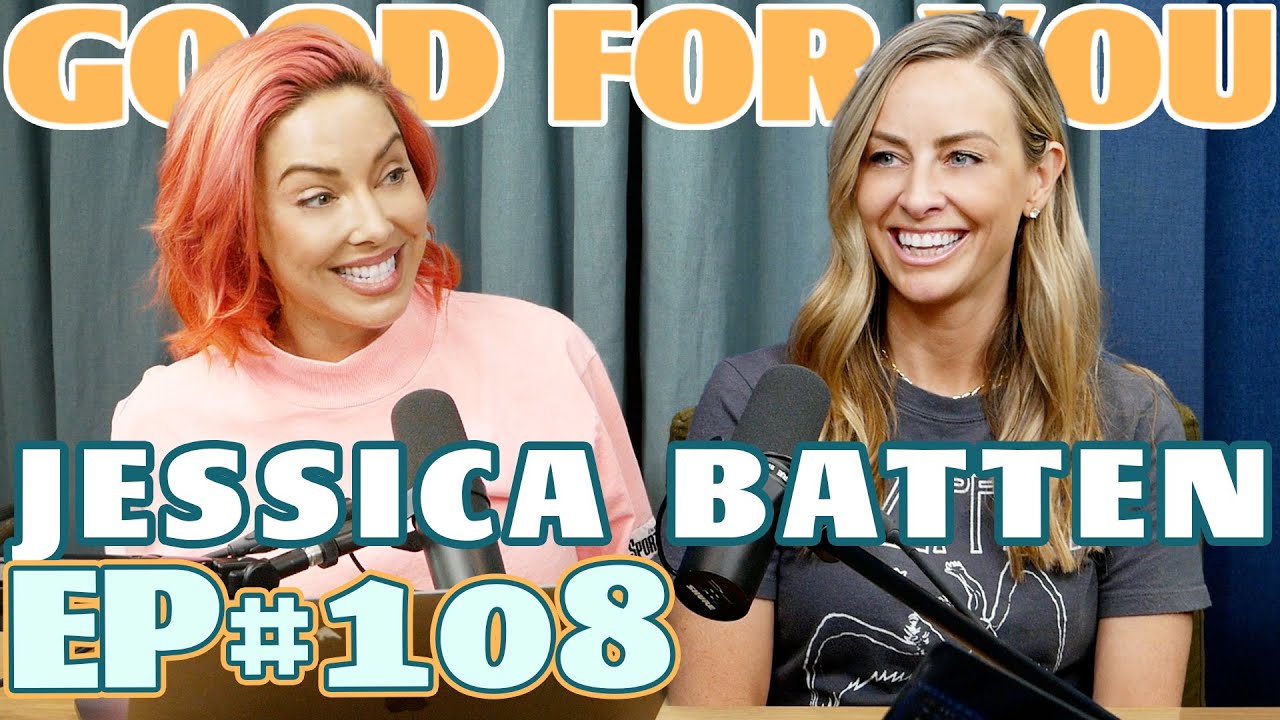 Ep #108: JESSICA BATTEN | Good For You Podcast with Whitney Cummings