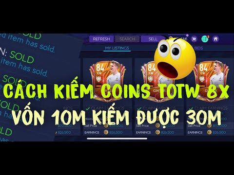 Hướng dẫn chi tiết cách kiếm coins bằng cầu thủ 8x TOTW trong fifa mobile| Fifa Legend | Fifa mobile