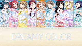 DREAMY COLOR | Aqours【KAN/ROM/ENG】Lyrics Color Code | Love Live!