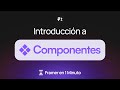 Introducción a Componentes en Framer — Framer en 1 minuto