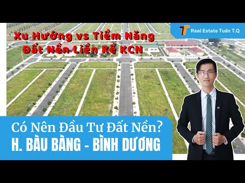 Video Tiềm Năng BĐS Bàu Bàng Bình Dương | Có Nên Đầu Tư Đất... - youtube