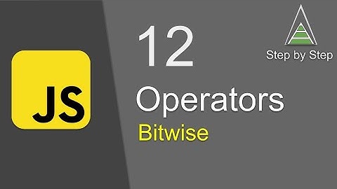 JavaScript Beginners Tutorial 12 |  Bitwise Operators
