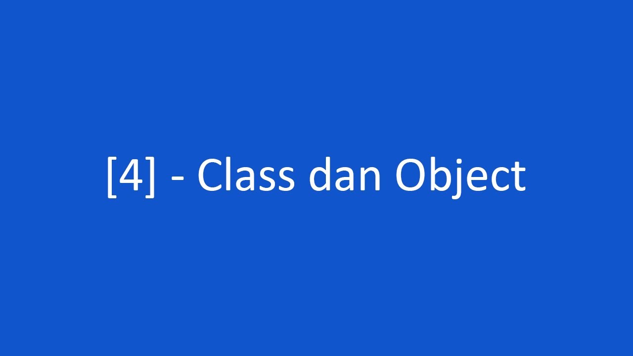 Pemrograman Berorientasi Obyek - Class dan Object - YouTube