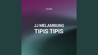 JJ melambung tipis tipis
