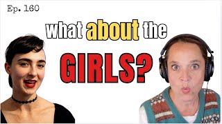 Are we preparing our daughters for the right future? (Ep. 160)