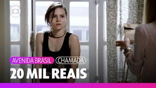 Carminha tries to buy Betânia with 20,000 reais | Avenida Brasil | TV Globo screenshot 2